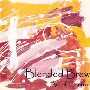 Blended Brew - Art Of Control FLAC