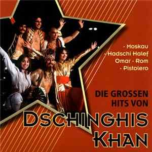 Dschinghis Khan - Die Grossen Hits FLAC
