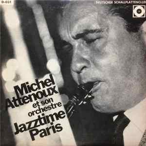 Michel Attenoux Et Son Orchestre - Jazztime Paris FLAC