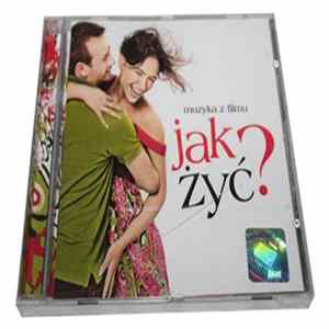 Various - Muzyka Z Filmu Jak Żyć? FLAC