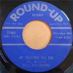 Bill Claibourne - My Precious Old Dad / Mail Order From Heaven FLAC