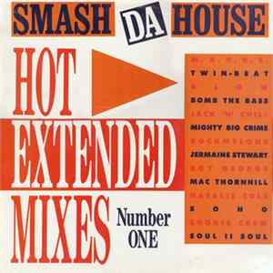 Various - Smash Da House Number One - Hot Mixes FLAC