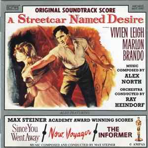 Alex North, Max Steiner - A Streetcar Named Desire / Since You Went Away / Now, Voyager / The Informer FLAC