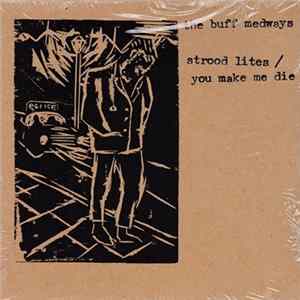 The Buff Medways - Strood Lites / You Make Me Die FLAC