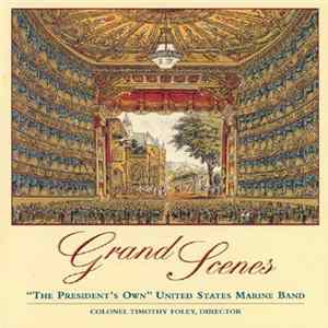 "The President's Own" United States Marine Band - Grand Scenes FLAC