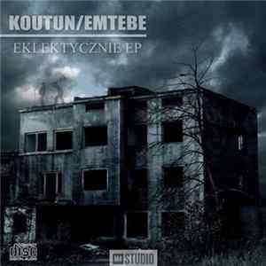 Koutun / Emtebe - Eklektycznie EP FLAC