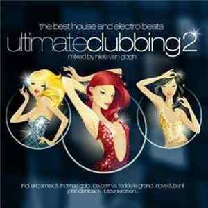 Niels Van Gogh - Ultimate Clubbing 2 FLAC
