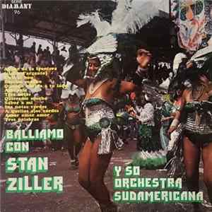 Stan Ziller Y So Orchestra Argentina - Bailamo con Stan Ziller Y So Orchestra Sudamericana FLAC