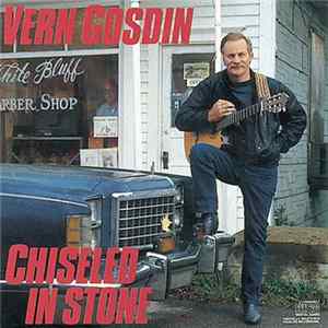 Vern Gosdin - Chiseled In Stone FLAC