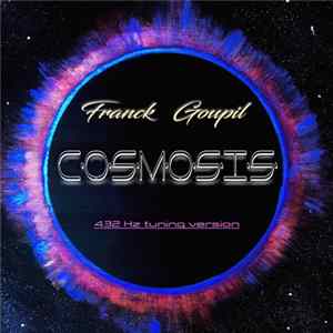 Franck Goupil - Cosmosis (432 Hz Edition) FLAC
