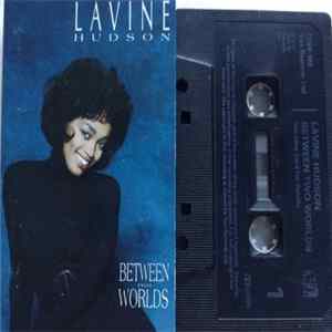 Lavine Hudson - Between Two Worlds FLAC