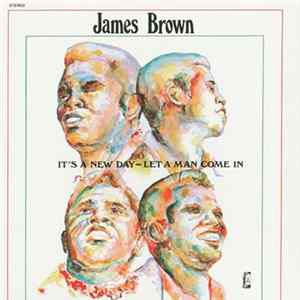 James Brown - It's A New Day - Let A Man Come In FLAC