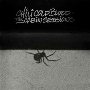 Chili Cold Blood - The Cabin Sessions FLAC