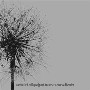 Controlled Collapse - Post-Traumatic Stress Disorder FLAC