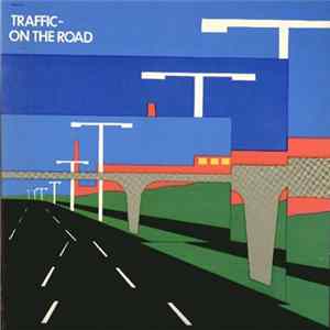 Traffic - On The Road FLAC