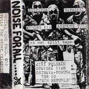 Risperdal / Napalmed / Kyborg 612 / Anemone Tube - Noise For All... FLAC