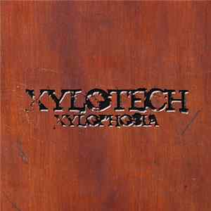 Xylotech - Xylophobia FLAC