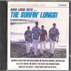 Surfin' Lungs - Hang Loose With The Surfin' Lungs FLAC