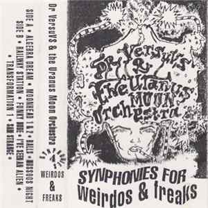 Dr Vesuvs And The Uranus Moon Orchestra - Synphonies For Weirdos And Freaks FLAC