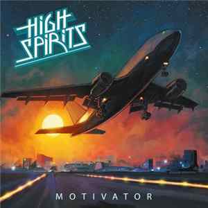 High Spirits - Motivator FLAC