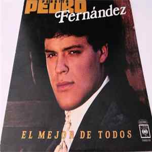 Pedro Fernández - El Mejor De Todos FLAC