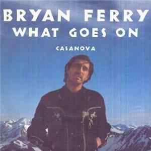 Bryan Ferry - What Goes On FLAC
