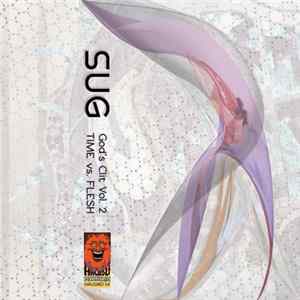 Sug - God's Clit Vol. 2: Time vs. Flesh FLAC