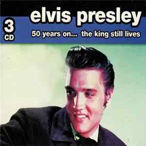 Elvis Presley - 50 Years On FLAC