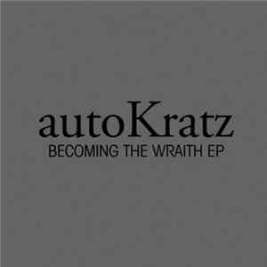 AutoKratz - Becoming The Wraith FLAC