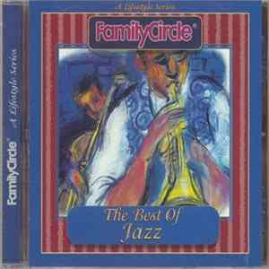 Various - The Best Of Jazz (Family Circle - A Lifestyle Series) FLAC