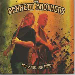 The Bennett Brothers - Not Made For Hire FLAC