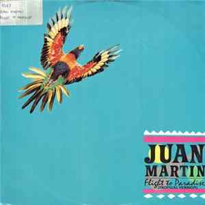 Juan Martin - Flight To Paradise (Tropical Version) FLAC