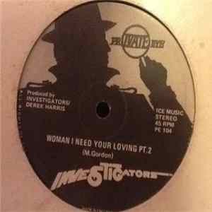 Investigators - Woman I Need Your Loving Pt.1 FLAC