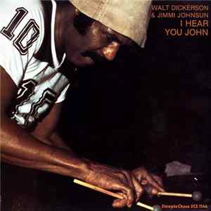 Walt Dickerson & Jimmi Johnsun - I Hear You John FLAC