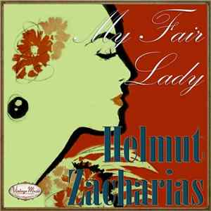 Helmut Zacharias Und Sein Orchester - Helmut Zacharias: My Fair Lady FLAC