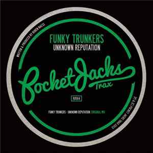 Funky Trunkers - Unknown Reputation FLAC