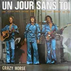 Crazy Horse - Un Jour Sans Toi FLAC