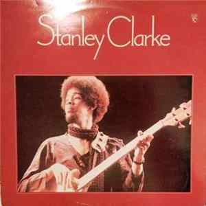 Stanley Clarke - Stanley Clarke FLAC