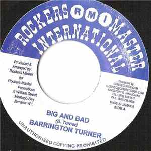Barrington Turner - Big And Bad FLAC