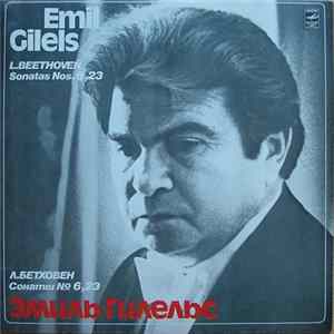 Emil Gilels / L. Beethoven - Sonatas Nos. 6, 23 FLAC