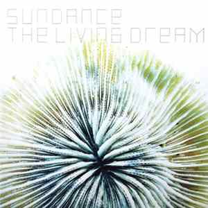 Sundance - The Living Dream FLAC