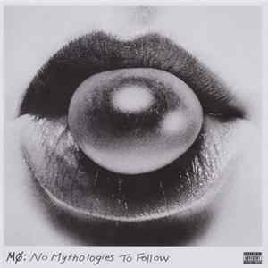 MØ - No Mythologies To Follow FLAC