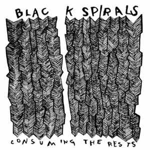 Black Spirals - Consuming The Rests FLAC