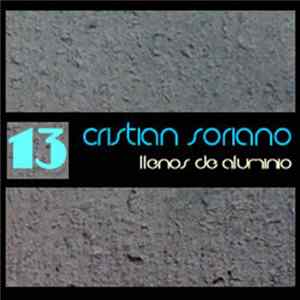 Cristian Soriano - Llenos de Aluminio FLAC