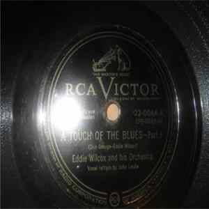 Eddie Wilcox And His Orchestra - A Touch Of The Blues - Part I / Part II FLAC