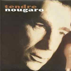 Nougaro - Tendre FLAC