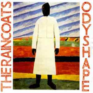 The Raincoats - Odyshape FLAC