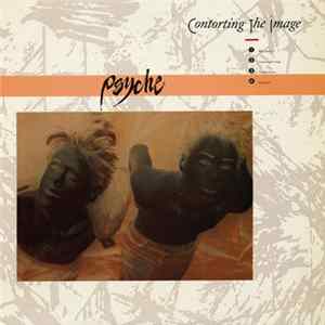Psyche - Contorting The Image FLAC