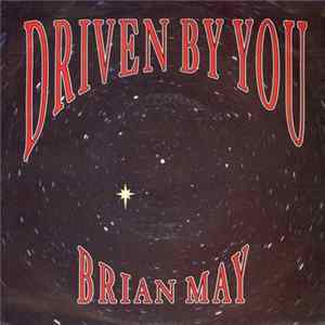 Brian May - Driven By You FLAC