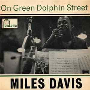 Miles Davis - On Green Dolphin Street FLAC